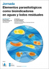 Jornada "Elementos parasitológicos como bioindicadores en aguas y lodos residuales"