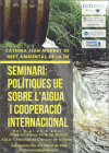 Seminari: Polítiques UE sobre l'aigua i Cooperació Internacional, organitzat per la Càtedra Jean Monnet de Dret Ambiental de la UE
