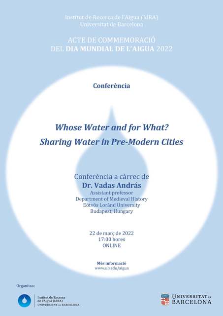Dia Mundial de l'Aigua 2022. Conferència: "Whose Water and for What? Sharing Water in Pre-Modern Cities"