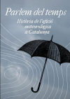 Inaugurada l'exposició "Parlem del temps. Història de l'Afició Meteorològica a Catalunya"
