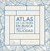 "Atlas de los países en busca de la felicidad" amb la participació d’investigadors de l’IdRA