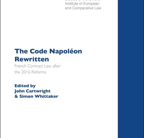The Code Napoléon Rewritten. French Contract Law after the 2016 Reforms, by Esther Arroyo