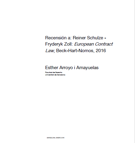 Recensión a: Reiner Schulze – Fryderyk Zoll: European Contract Law, Beck-Hart-Nomos, por Esther Arroyo