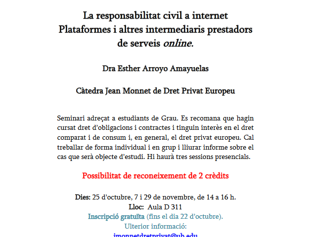 25/10/2019, 7/11/2019 i 29/11/2019 – Seminario: La responsabilidad civil en internet. Plataformas y otros intermediarios prestadores de servicios online