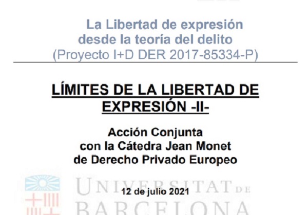 12/07/2021 – “La Libertad de expresión desde la teoría del delito. Límites de la libertad de expresión”.