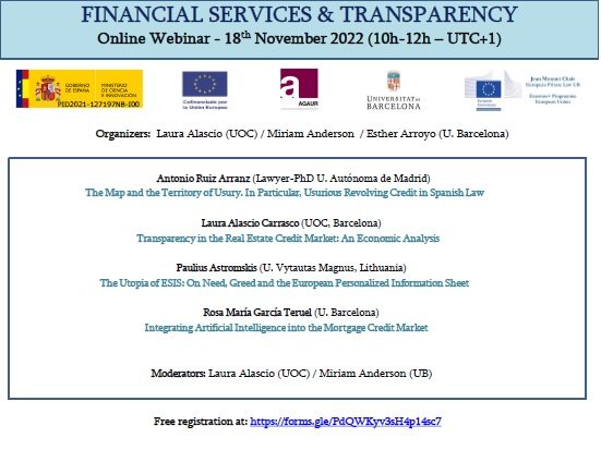 Online Webinar “Financial Services & Transparency”. Organitzen: Laura Alascio – Miriam Anderson – Esther Arroyo. Data: 18 de novembre de 2022. Horari: 10:00 h. Lloc: Universitat de Barcelona