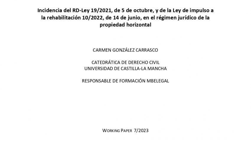 Working paper: “La capacidad crediticia de las comunidades de propietarios en actuaciones de conservación, rehabilitación y mejora energética”, Dr. Carmen González Carrasco