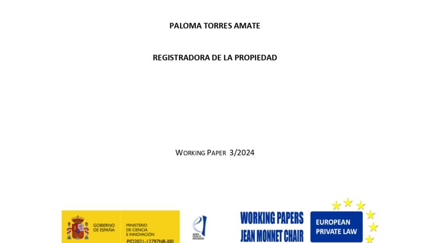 Working paper: “En busca de soluciones para obtener financiación y acometer la renovación energética del edificio: la opción de compra en garantía”, Mrs. Paloma Torres Amate