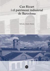 Can Ricart i el patrimoni industrial de Barcelona