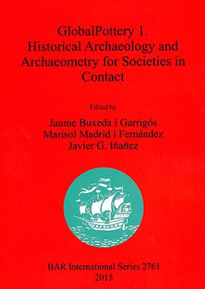 Historical Archaeology and Archaeometry for Societies in Contact