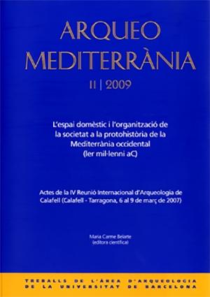 L'espai domèstic i l'organització de la societat a la protohistòria de la Mediterrània occidental (Ier mil·lenni aC) 