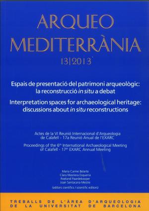 Espais de presentacio del patrimoni arqueologic: la reconstruccio 