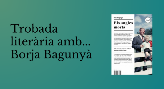 Trobada literària amb... Borja Bagunyà