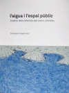 Presentation of the book "Water and the public space. An analysis of the effects of climate change"