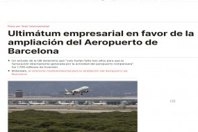 Ultimátum empresarial en favor de la ampliación del Aeropuerto de Barcelona