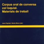 Corpus oral de conversa col·loquial. Materials de treball.