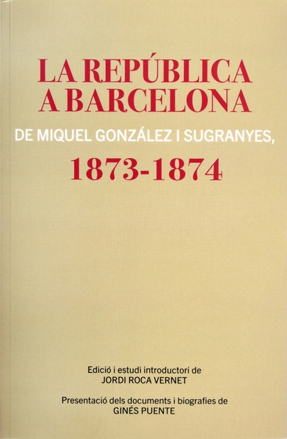 La Primera República a Barcelona als ulls d’un republicà finisecular