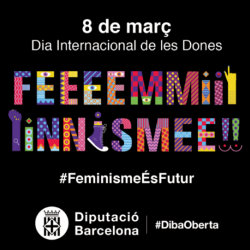 (Català) 18 d’abril del 2018: La visibilitat feminista: reptes i aliances