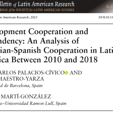 Nova publicació: Development Cooperation and Dependency. An Analysis of Brazilian-Spanish Cooperation in Latin-America Between 2010 and 2018