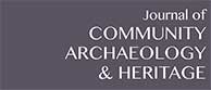 Journal of Community Archaeology & Heritage 4