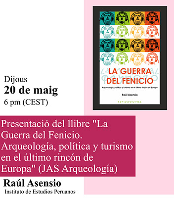 Presentació llibre: “La Guerra del Fenicio. Arqueología, política, y turismo en el último Rincón de Europa” (JAS Arqueología) 