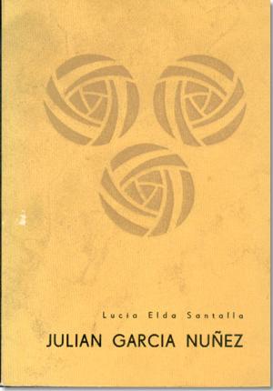 Reedició del llibre “Julián García Nuñez” de Lucía Elda Santalla.