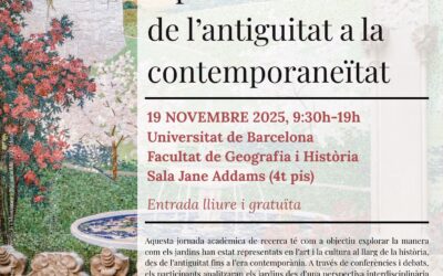 Programa: JARDINS, ART I HISTÒRIA: REPRESENTACIONS DES DE L’ANTIGUITAT A LA CONTEMPORANEÏTAT.