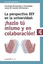 La perspectiva DIY en la universidad: ¡hazlo tú mismo y en colaboración!