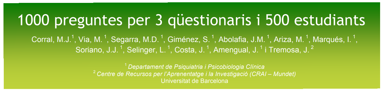 1000 preguntes per 3 qüestionaris i 500 estudiants