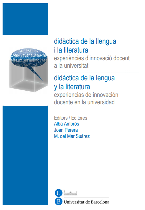 Didàctica de la llengua i la literatura. Experiències d'innovació docent a la Universitat