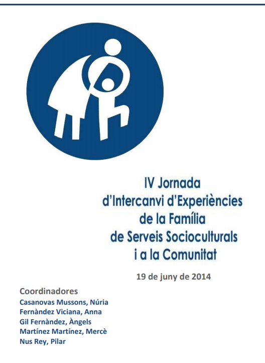 IV Jornada d'Intercanvi d'Experiències de la Família de Serveis Socioculturals i a la Comunitat