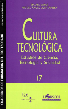 Cultura tecnológica: estudios de ciencia, tecnología y sociedad