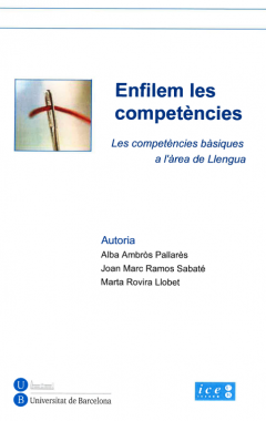 Enfilem les competències Les competències bàsiques a l'àrea de Llengua