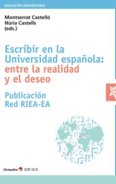  Escribir en la Universidad española: entre la realidad y el deseo