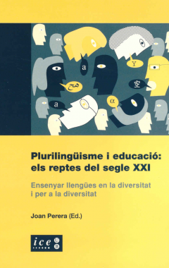 Plurilingüisme i educació : els reptes del segle XXI : ensenyar llengües en la diversitat i per a la diversitat