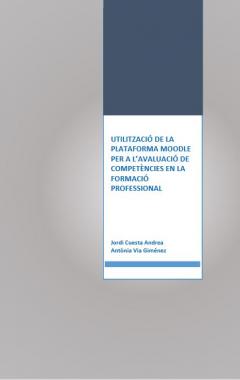 Utilització de la plataforma Moodle per a l’avaluació de competències a Formació Professional
