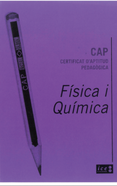 CAP. Certificat d'Aptitud Pedagògica. Curs 2007-2008. Física i Química