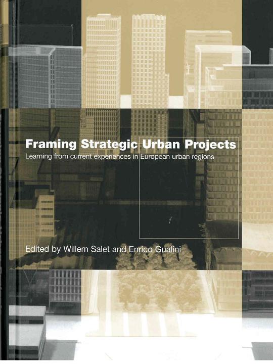 Framing Strategic Urban Projects