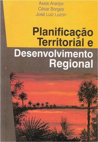 PLANIFICA�AO TERRITORIAL E DESENVOLVIMENTO REGIONAL