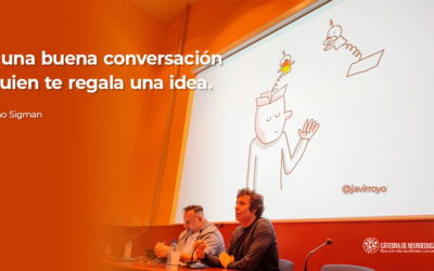 «Qué conversaciones tenemos y qué conversaciones queremos tener» con Mariano Sigman y Javirroyo