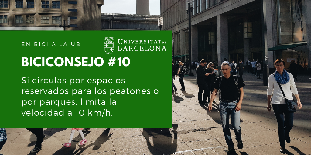 Si circulas por espacios reservados para los peatones o por parques, limita la velocidad a 10 km/h.