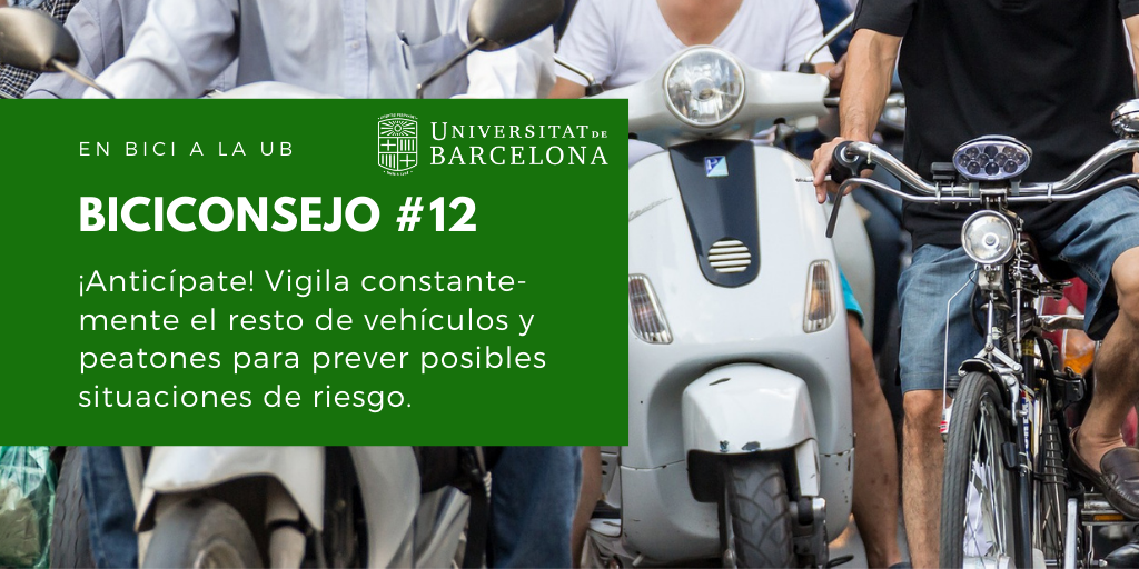 ¡Anticípate! Vigila constantemente el resto de vehículos y peatones para prever posibles situaciones de riesgo.