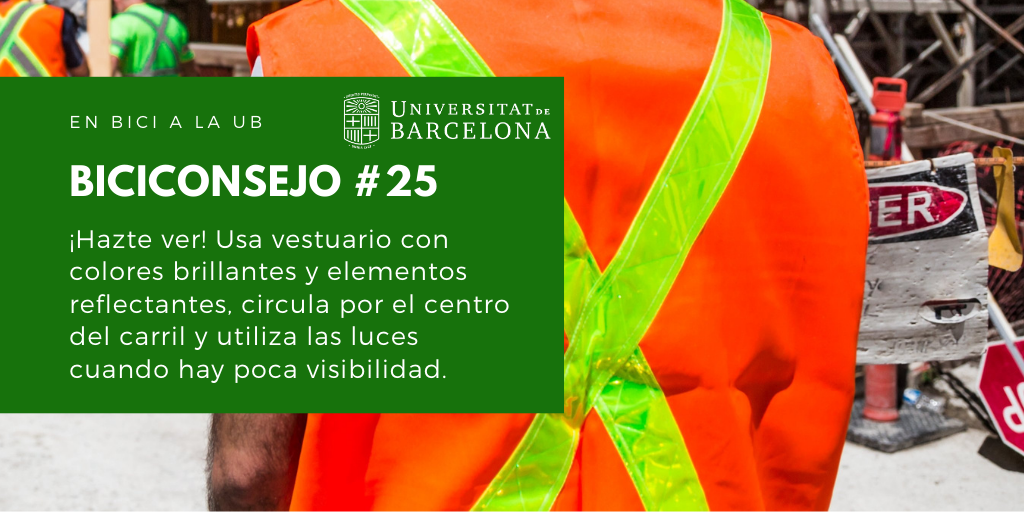 ¡Hazte ver! Usa vestuario con colores brillantes y elementos reflectantes, circula por el centro del carril y utiliza las luces cuando hay poca visibilidad.