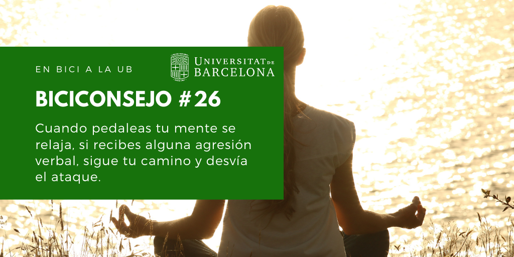 Cuando pedaleas tu mente se relaja, si recibes alguna agresión verbal, sigue tu camino y desvía el ataque.