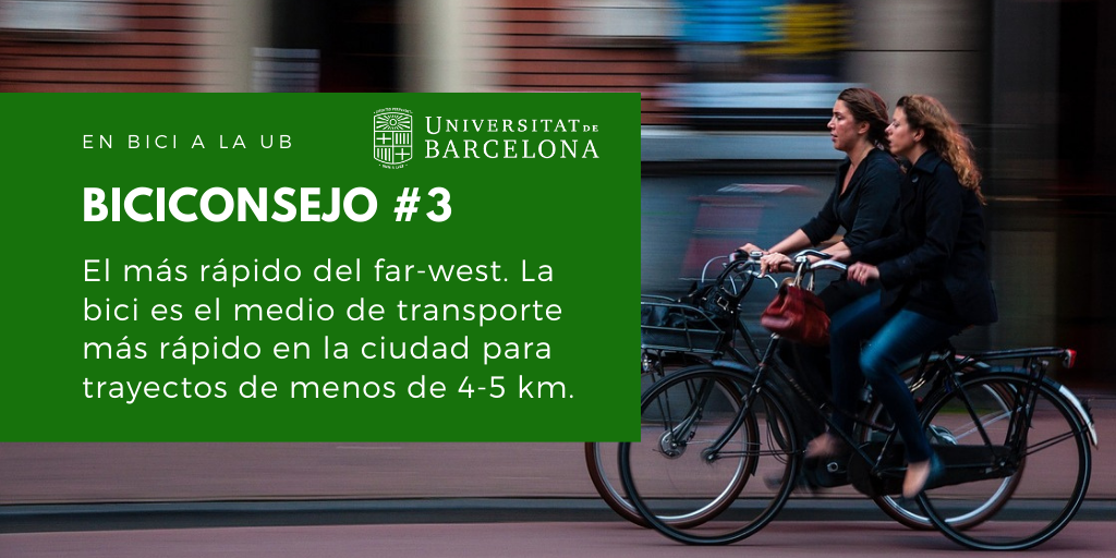 El más rápido del far-west. La bici es el medio de transporte más rápido en la ciudad para trayectos de menos de 4-5 km.