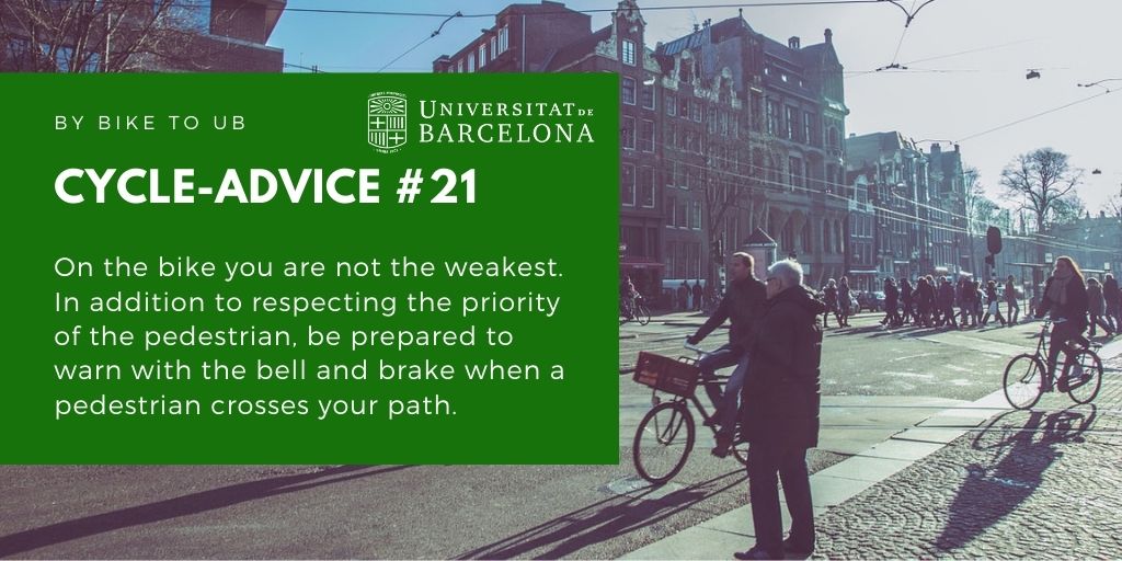 On the bike you are not the weakest. In addition to respecting the priority of the pedestrian, be prepared to warn with the bell and brake when a pedestrian crosses your path.