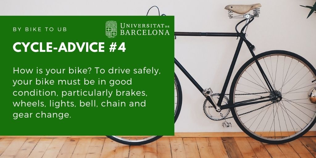 How is your bike? To drive safely, your bike must be in good condition, particularly brakes, wheels, lights, bell, chain and gear change.