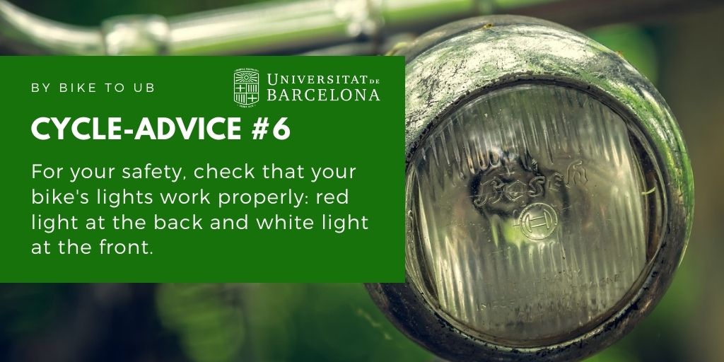 For your safety, check that your bike’s lights work properly: red light at the back and white light at the front.