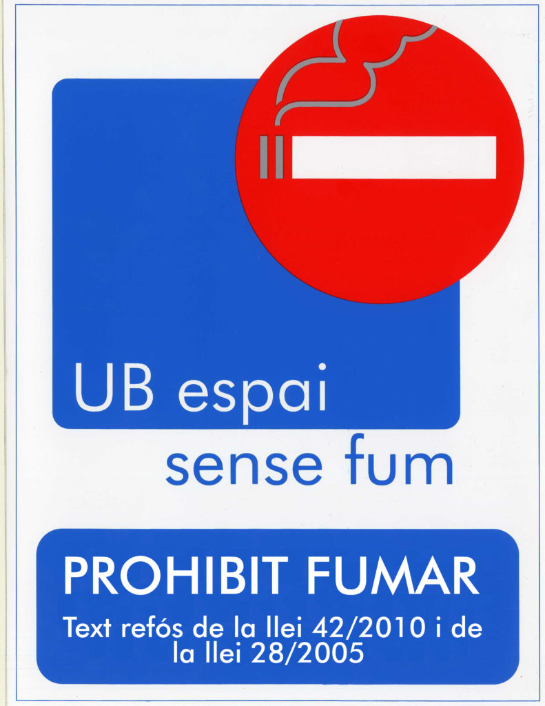 UB sense fum. Prohibit fumar