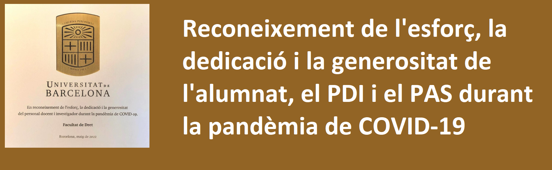 Reconeixement de l'esforç, la dedicació i la generositat de l'alumnat, el PDI i el PAS durant la pandèmia de COVID-19